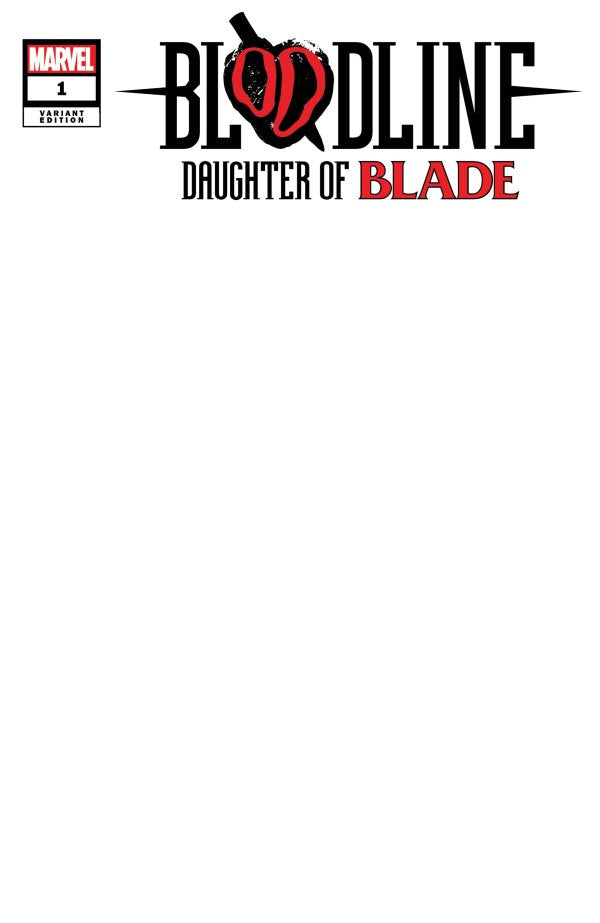 Bloodline: Daughter of Blade #1 Blank Variant